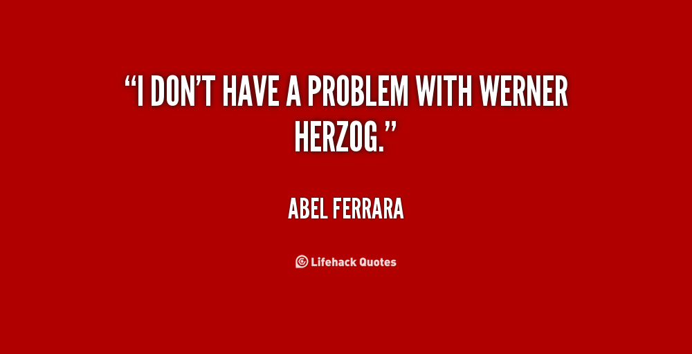 Abel Ferrara's quote #7