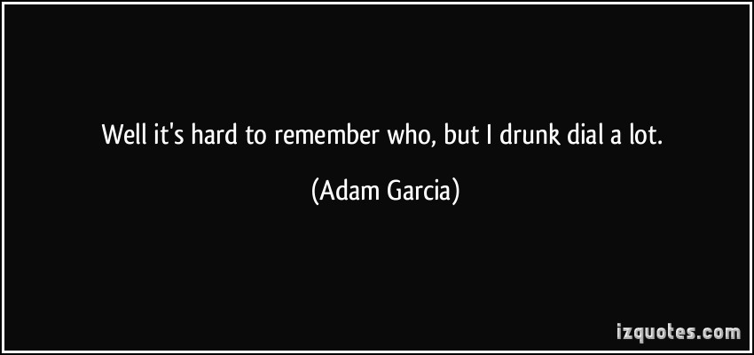 Adam Garcia's quote #8