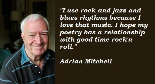 Adrian Mitchell's quote #4