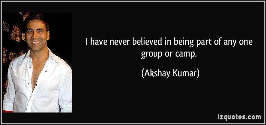Akshay Kumar's quote #5