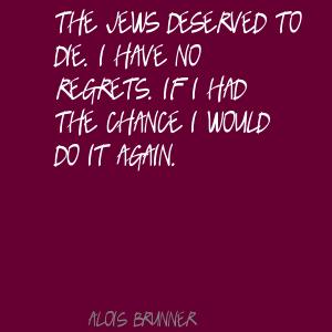Alois Brunner's quote