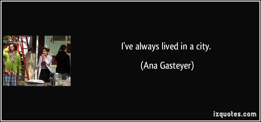 Ana Gasteyer's quote