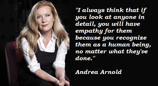 Andrea Arnold's quote #4