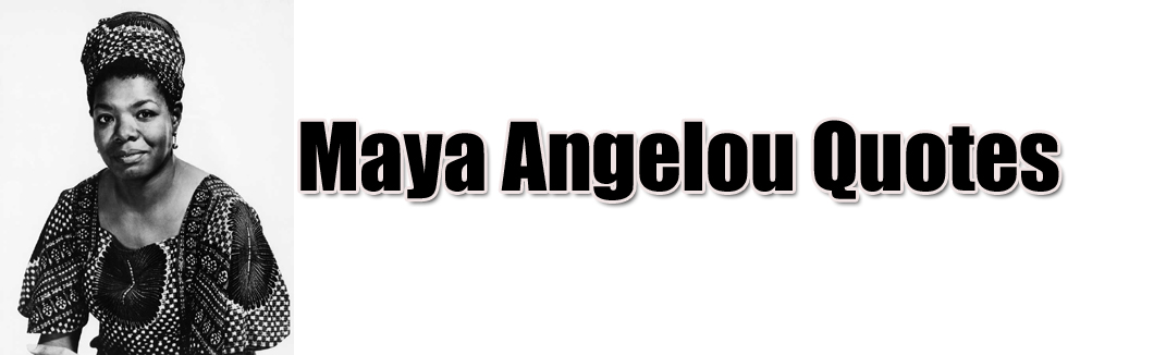 Angelou quote #2