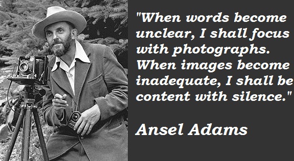 Ansel Adams's quote