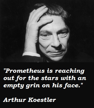 Arthur Koestler's quote #1