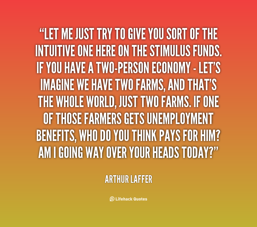 Arthur Laffer's quote