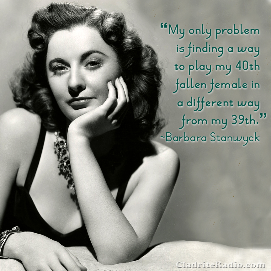Barbara Stanwyck's quote