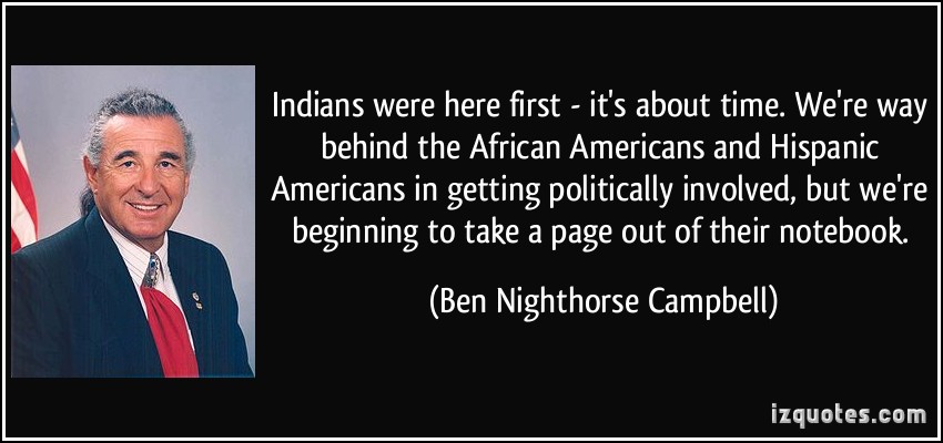 Ben Nighthorse Campbell's quote #2