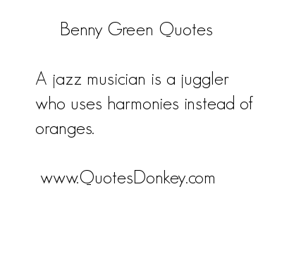 Benny Green's quote