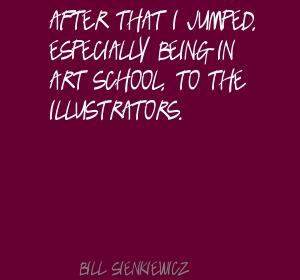 Bill Sienkiewicz's quote #6