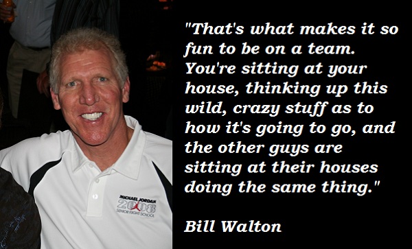 Bill Walton's quote #2