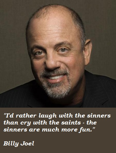 Billy Joel quote #1