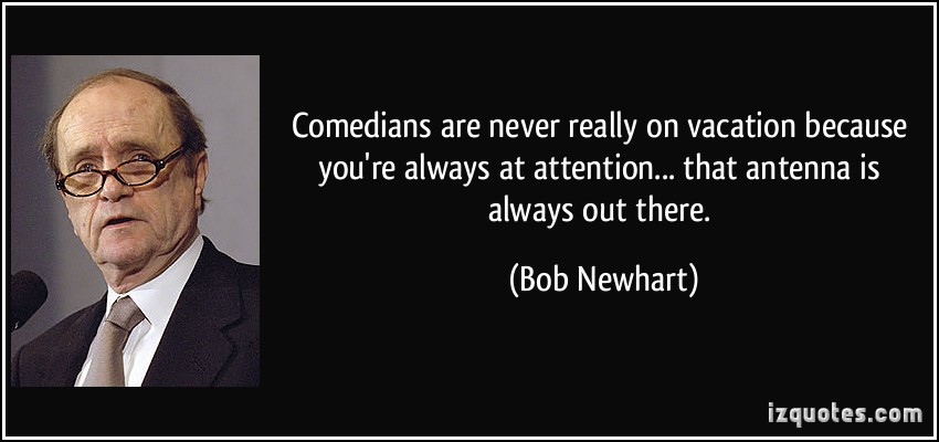 Bob Newhart's quote