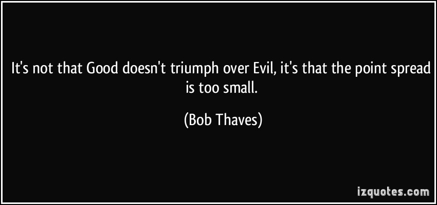 Bob Thaves's quote