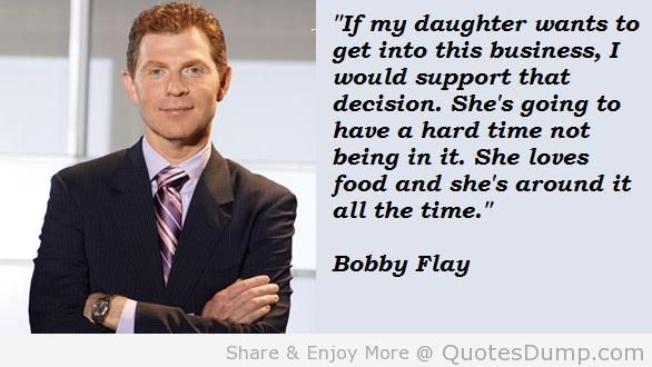 Bobby Flay's quote #4