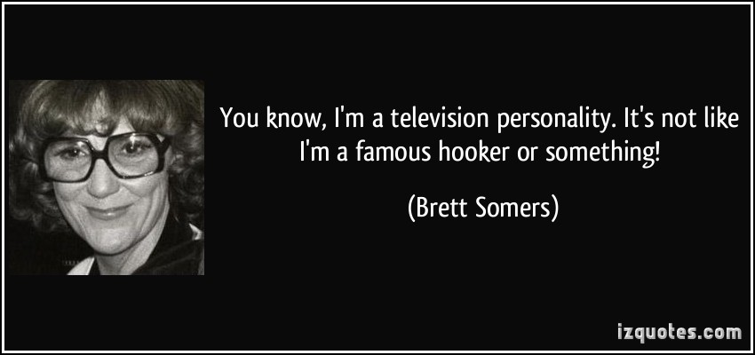 Brett Somers's quote