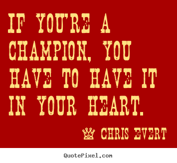 Champion quote #3