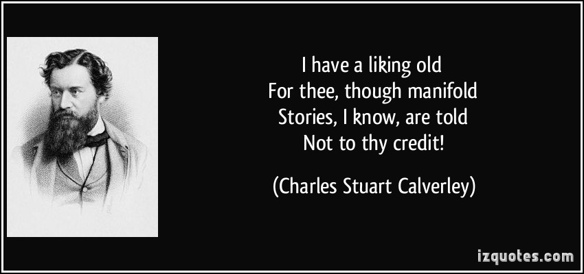 Charles Stuart Calverley's quote #1
