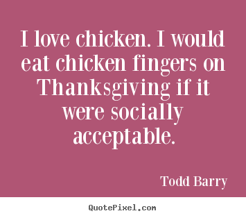 Chicken quote #1