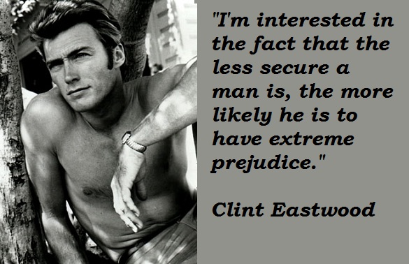 Clint Eastwood quote #2