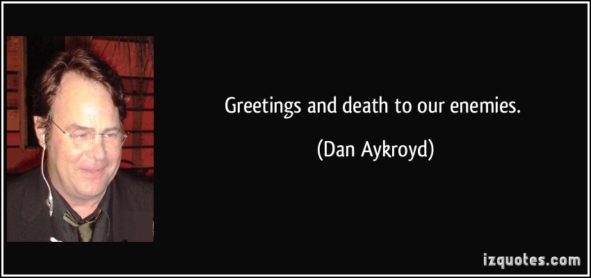 Dan Aykroyd's quote #3