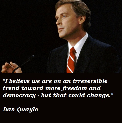 Dan Quayle's quote #3