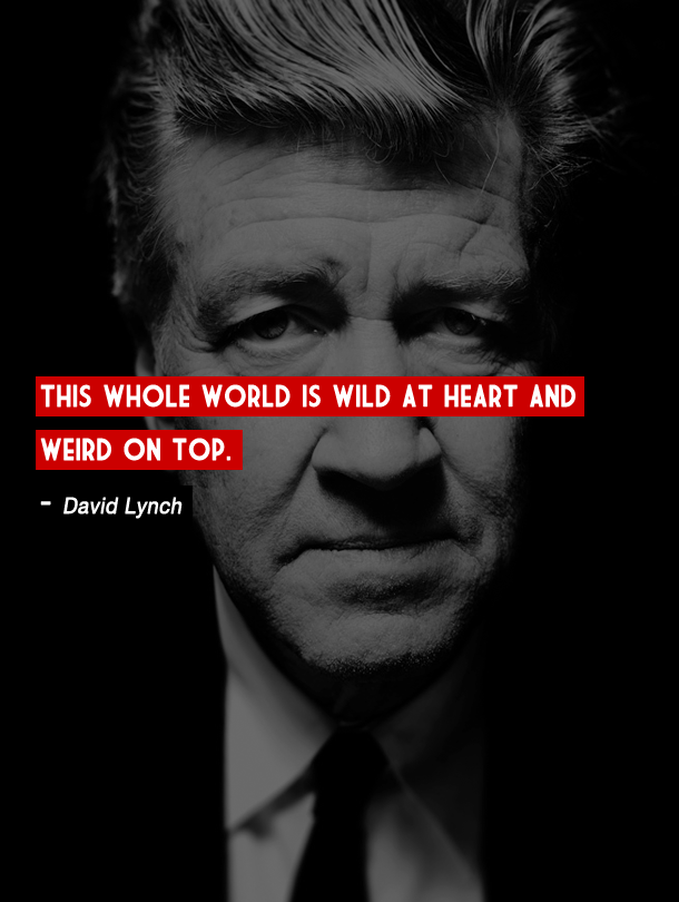 David Lynch quote #1