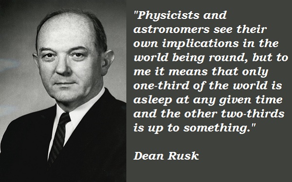 Dean Rusk's quote
