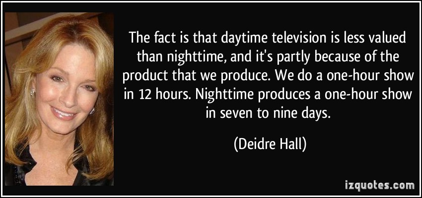 Deidre Hall's quote #5