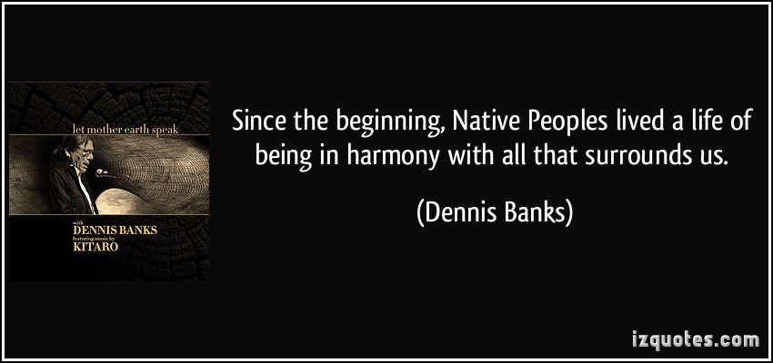 Dennis Banks's quote #6
