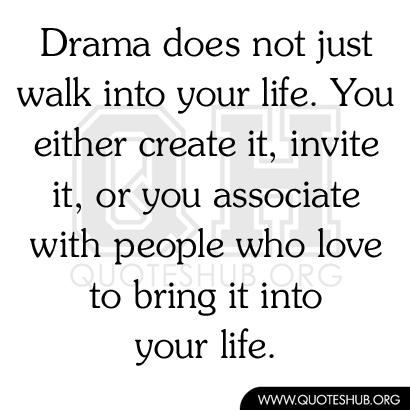Drama quote #7