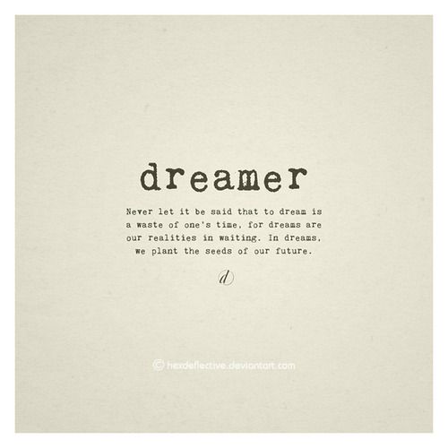 Dreamer quote #1
