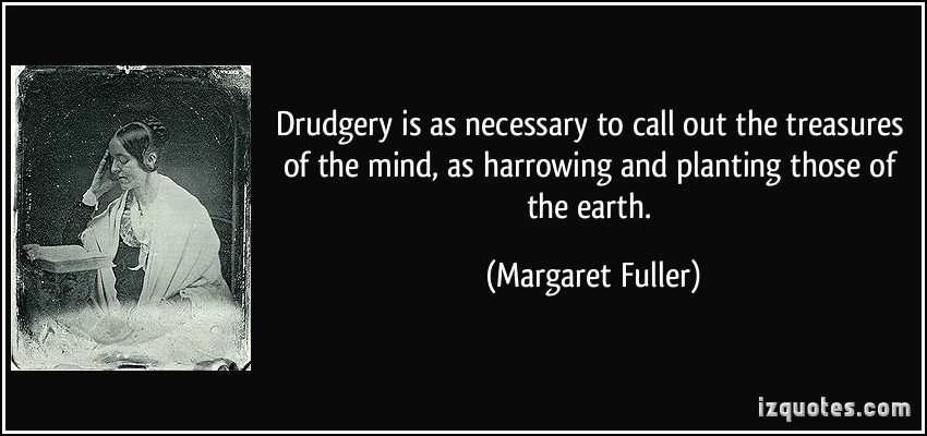 Drudgery quote