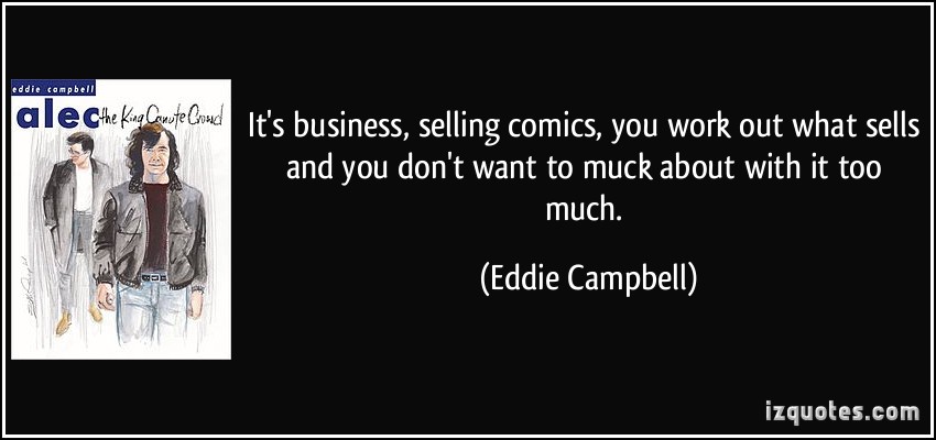Eddie Campbell's quote