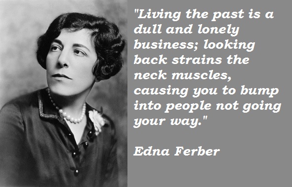 Edna Ferber's quote #4