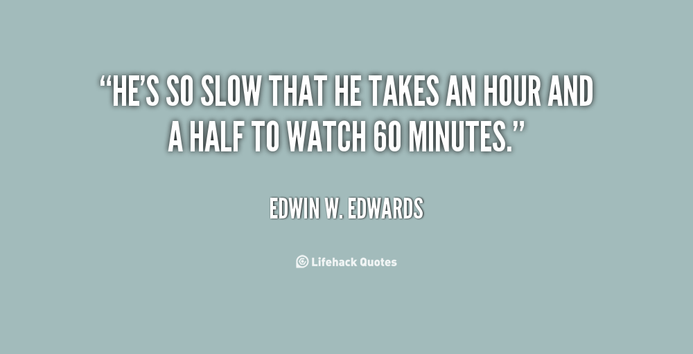 Edwin W. Edwards's quote #1