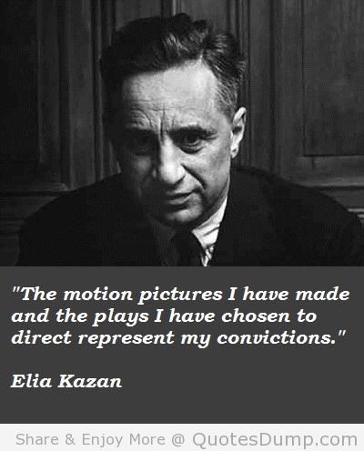 Elia Kazan's quote #6