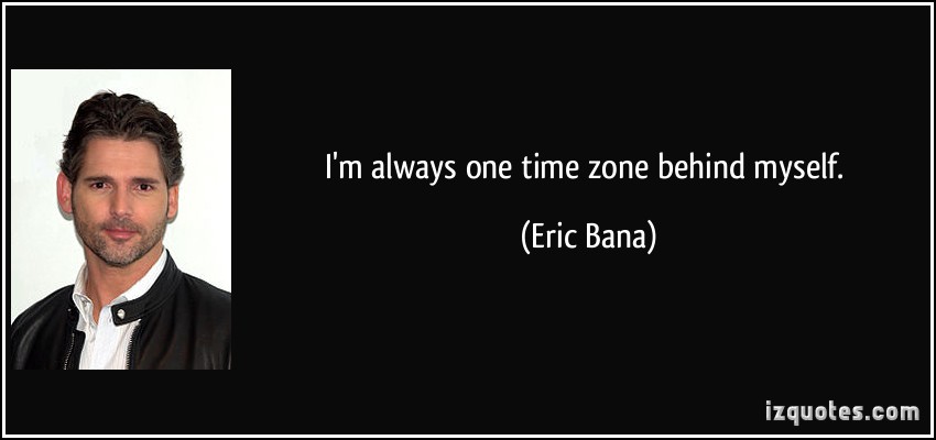 Eric Bana's quote