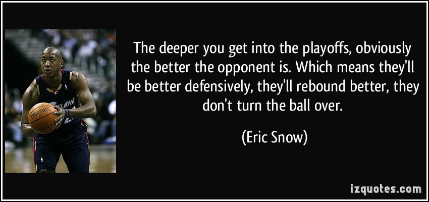 Eric Snow's quote