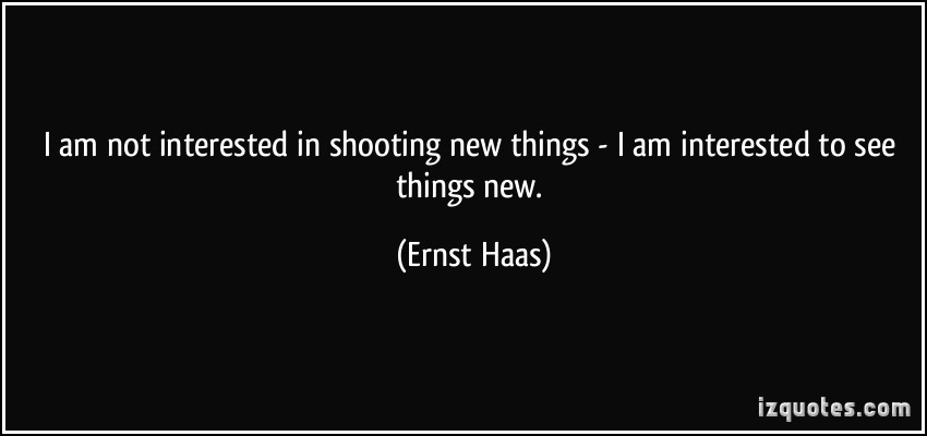 Ernst Haas's quote