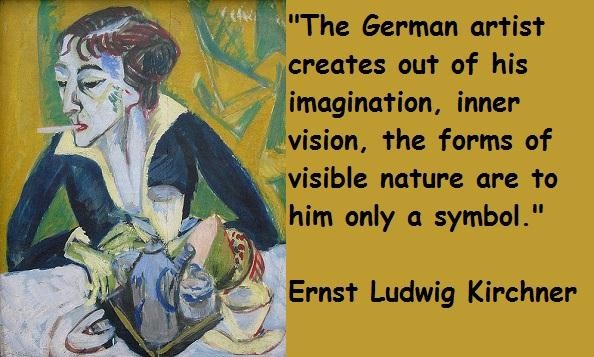 Ernst Ludwig Kirchner's quote