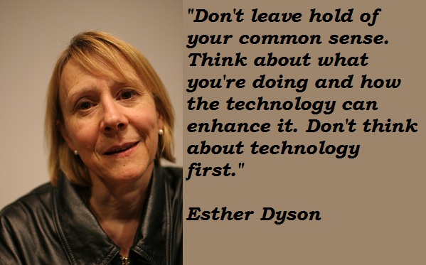 Esther Dyson's quote