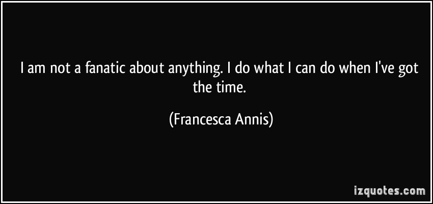 Francesca Annis's quote #6