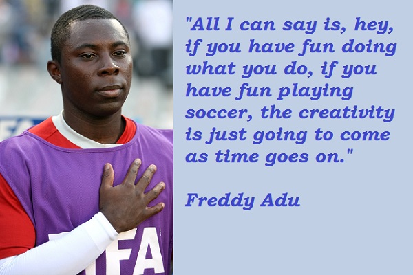 Freddy Adu's quote #2
