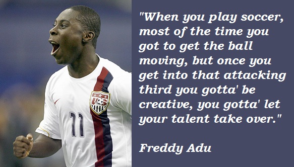Freddy Adu's quote #6