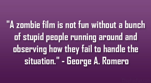 George A. Romero's quote #7