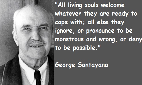 George Santayana's quote #6