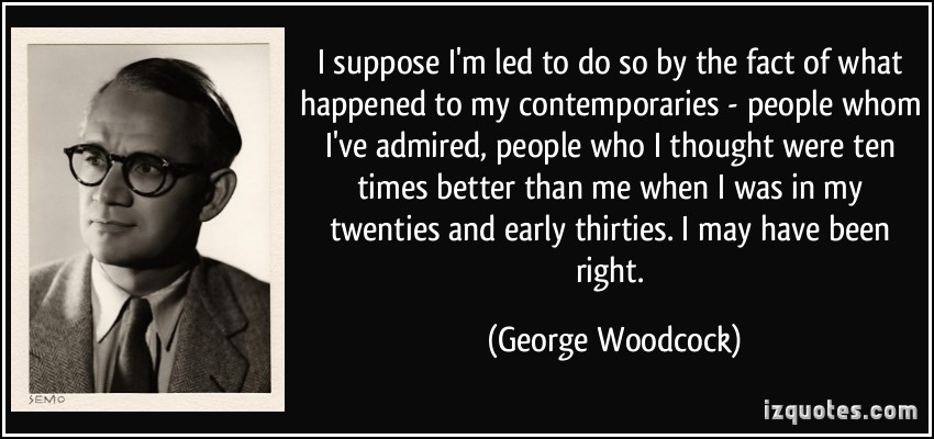 George Woodcock's quote