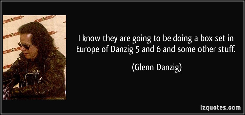 Glenn Danzig's quote #6